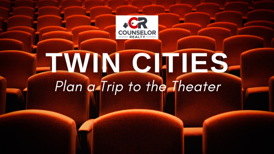 5 Twin Cities Theaters for a Show This Winter | Counselor Realty